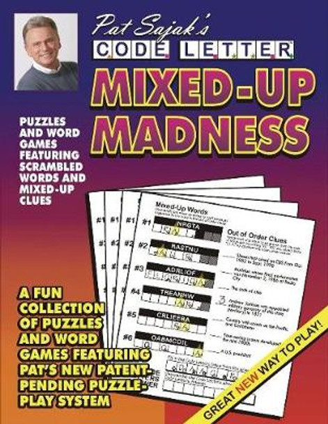 Pat Sajak's Code Letter Mixed-Up Madness by Pat Sajak