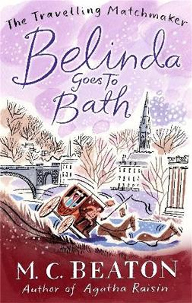 Belinda Goes to Bath by M. C. Beaton