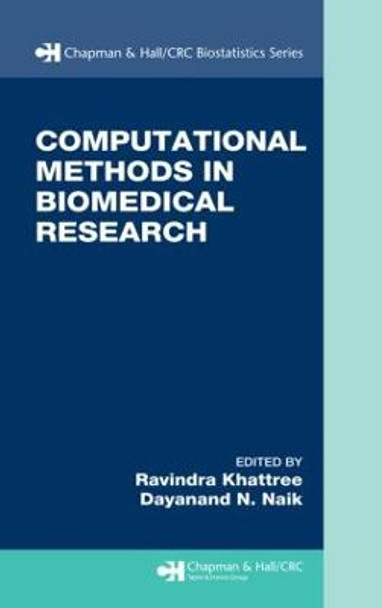 Computational Methods in Biomedical Research by Ravindra Khattree