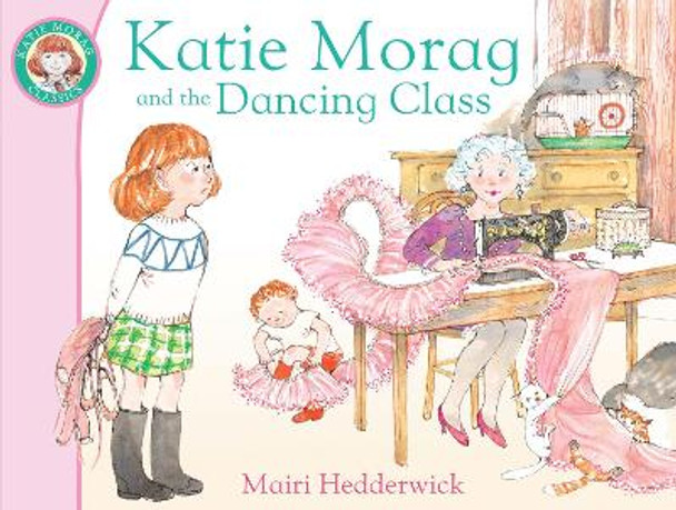 Katie Morag and the Dancing Class by Mairi Hedderwick
