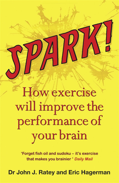 Spark Dr John J. Ratey 9781849161572