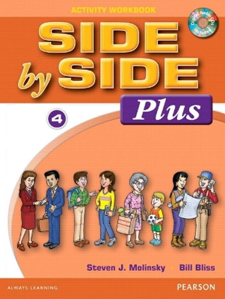 Side by Side Plus 4 Activity Workbook with CDs by Steven J. Molinsky 9780134186788