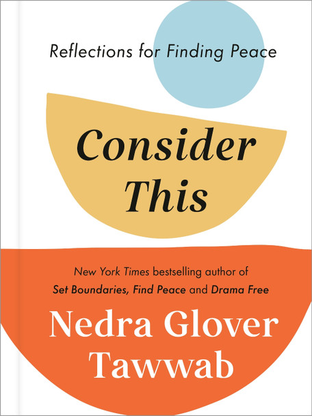 Consider This: Reflections for Finding Peace by Nedra Glover Tawwab 9780593712795