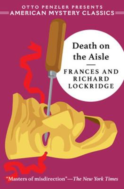 Death on the Aisle: A Mr. & Mrs. North Mystery by Frances Lockridge