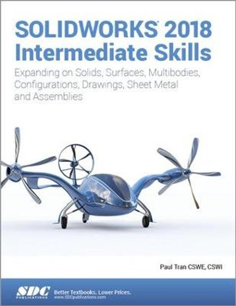 SOLIDWORKS 2018 Intermediate Skills by Paul Tran