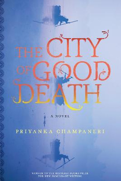 The City of Good Death by Priyanka Champaneri