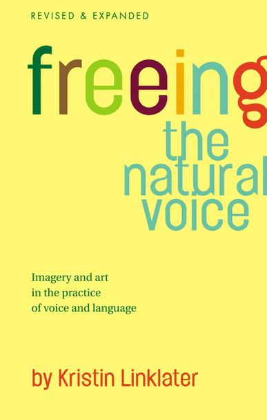 Freeing the Natural Voice by Kristin Linklater