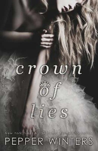 Crown of Lies by Pepper Winters