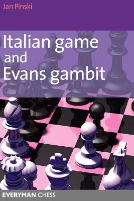 Italian Game and Evans Gambit by Jan Pinski