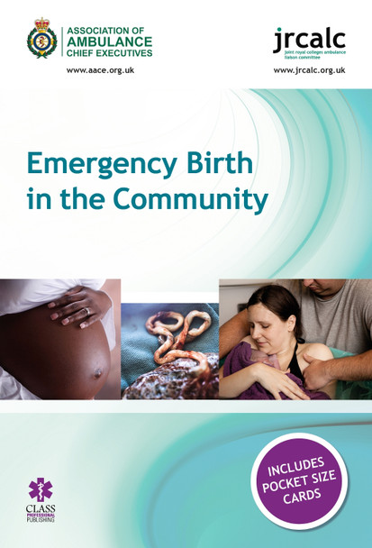 Emergency Birth in the Community by Association of Ambulance Chief Executives