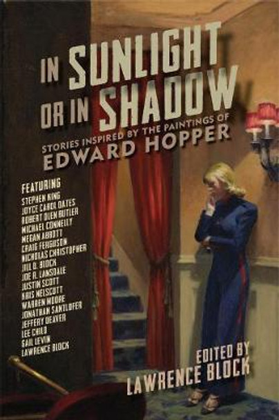 In Sunlight or In Shadow: Stories Inspired by the Paintings of Edward Hopper by Lawrence Block