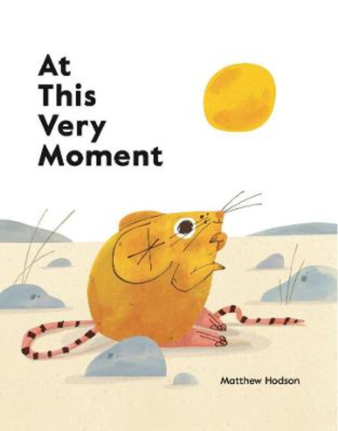 At This Very Moment by Matthew Hodgson