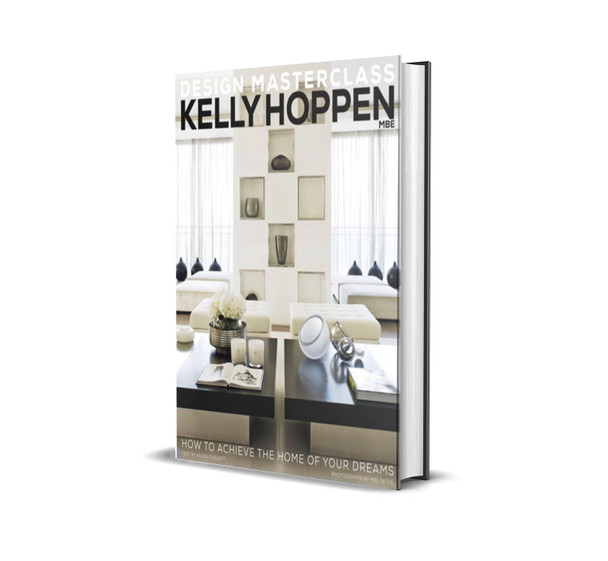 Kelly Hoppen Design Masterclass: How to Achieve the Home of Your Dreams Kelly Hoppen 9781909342026
