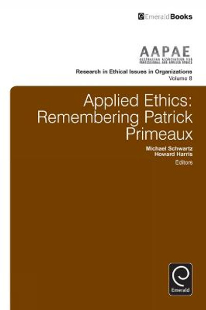 Applied Ethics: Remembering Patrick Primeaux by Michael Schwartz