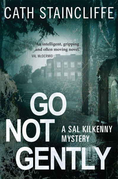 Go Not Gently by Cath Staincliffe 9781472101099 [USED COPY]