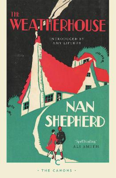 The Weatherhouse Nan Shepherd 9781782118862