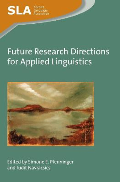 Future Research Directions for Applied Linguistics by Simone E. Pfenninger
