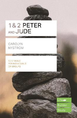 1 & 2 Peter and Jude (Lifebuilder Study Guides) by Carolyn Nystrom
