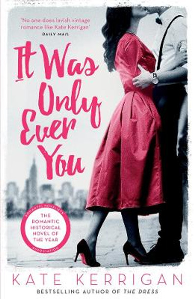 It Was Only Ever You by Kate Kerrigan