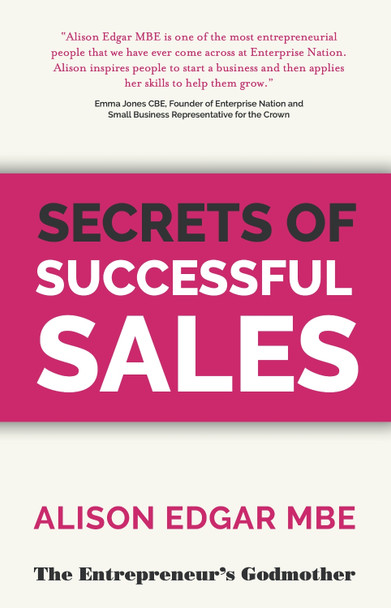 Secrets of Successful Sales by Alison Edgar