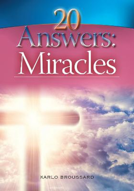 20 Answers: Miracles by Karlo Broussard