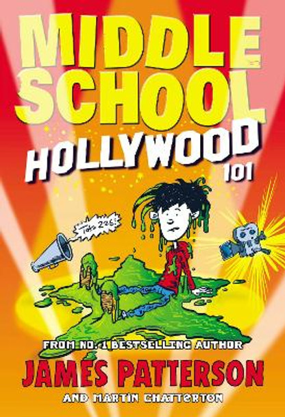 Middle School: Hollywood 101 by James Patterson