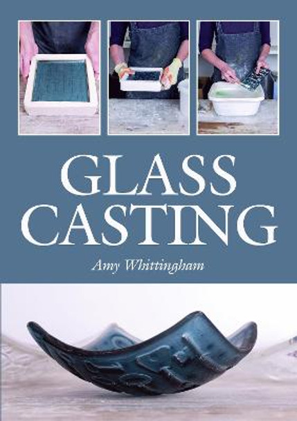 Glass Casting by Amy Whittingham