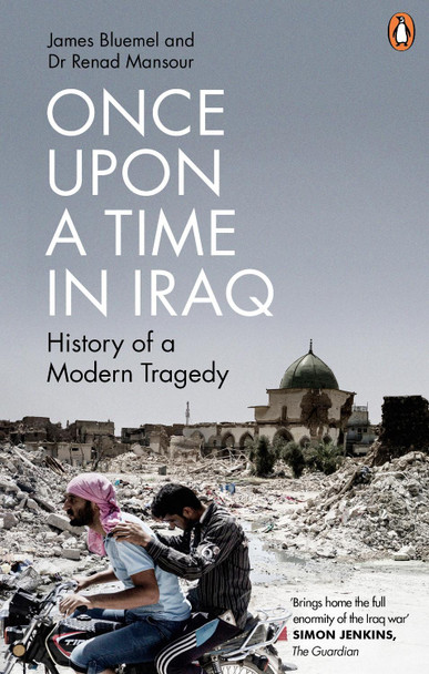Once Upon a Time in Iraq James Bluemel 9781785944574