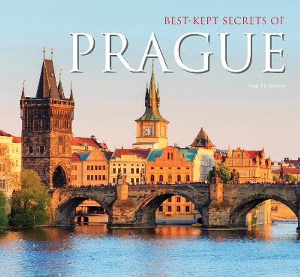 Best-Kept Secrets of Prague by Michael Robinson