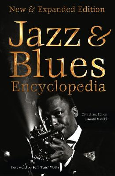 Definitive Jazz & Blues Encyclopedia: New & Expanded Edition by Howard Mandel