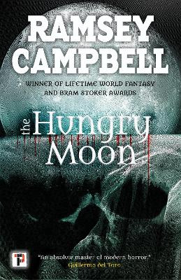 The Hungry Moon by Ramsey Campbell