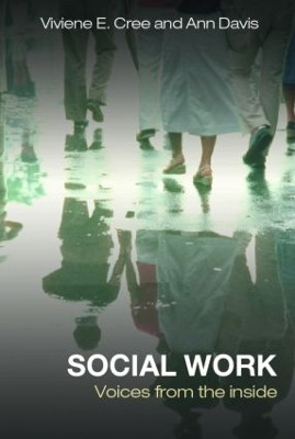 Social Work: Voices from the inside by Ann Davis 9780415356831 [USED COPY]