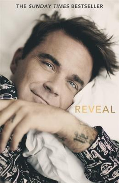 Reveal: Robbie Williams by Chris Heath