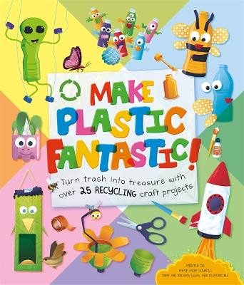 Make Plastic Fantastic by Igloo Books