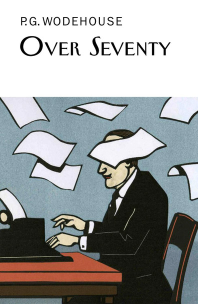 Over Seventy by P. G. Wodehouse