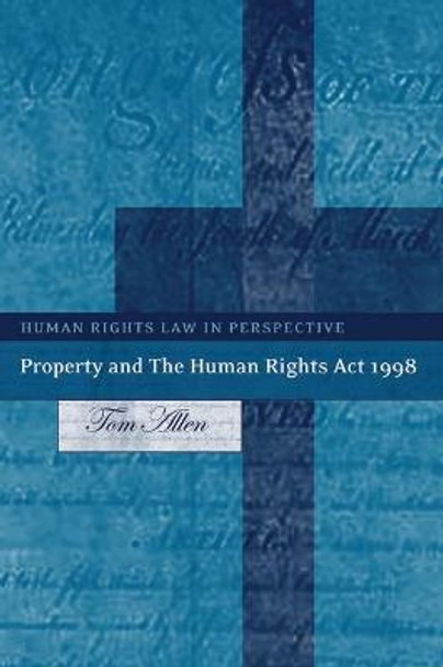 Property and the Human Rights Act 1998 by Tom Allen
