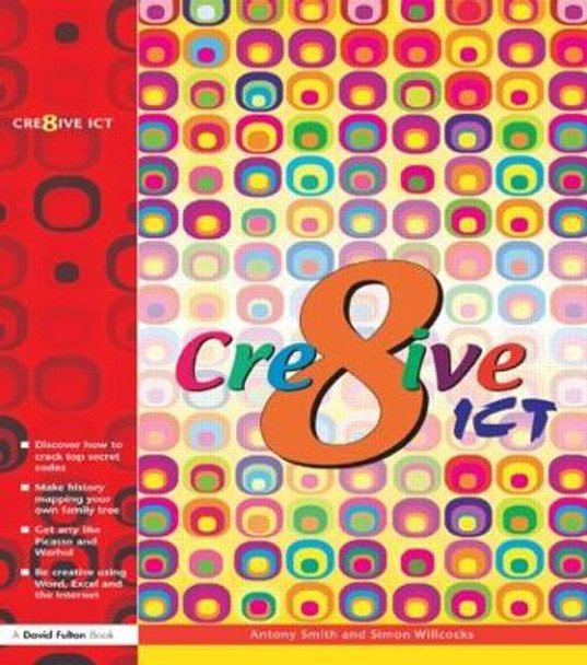 Creative ICT by Antony Smith