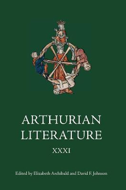 Arthurian Literature XXXI by Elizabeth Archibald