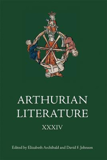Arthurian Literature XXXIV by Elizabeth Archibald
