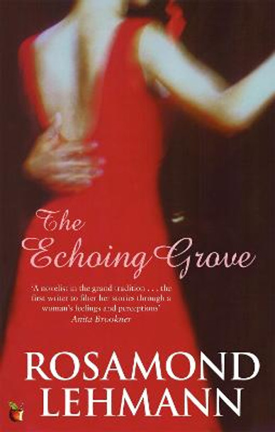 The Echoing Grove by Rosamond Lehmann