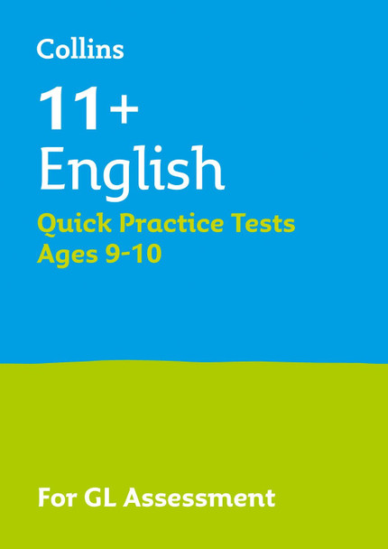 Collins 11+ Practice - 11+ English Quick Practice Tests Age 9-10 (Year 5): For the 2024 GL Assessment Tests Letts 11+ 9781844199143