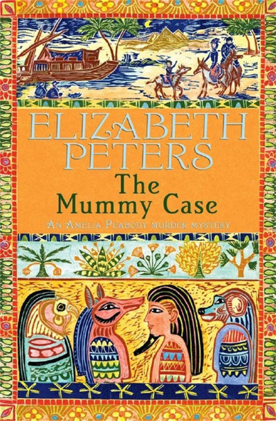 The Mummy Case Elizabeth Peters 9781845293864