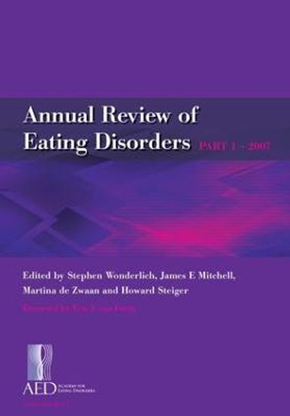 Annual Review of Eating Disorders: Pt. 1 by Stephen Wonderlich