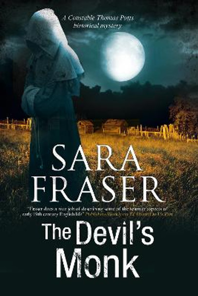 The Devil's Monk: A 19th Century British Mystery by Sara Fraser