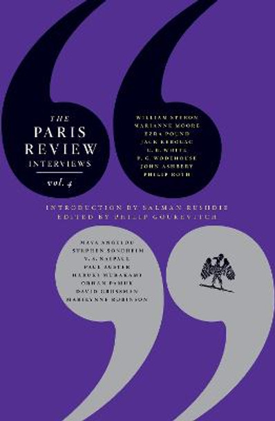 The Paris Review Interviews: Vol. 4 by Philip Gourevitch