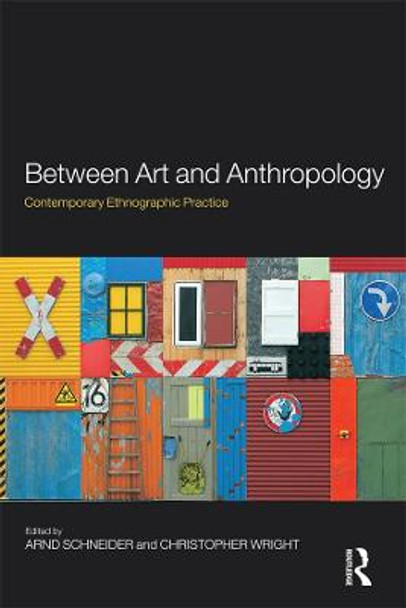 Between Art and Anthropology: Contemporary Ethnographic Practice by Christopher Wright