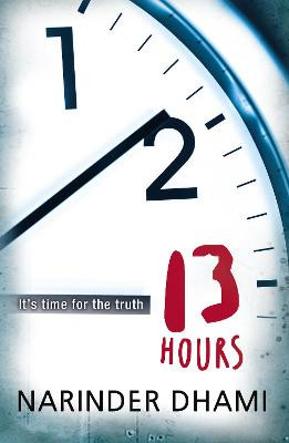 Thirteen Hours Narinder Dhami 9781848531161