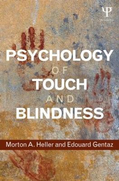 Psychology of Touch and Blindness by Morton A. Heller