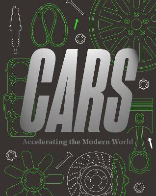 Cars: Accelerating The Modern World Brendan Cormier 9781851779673
