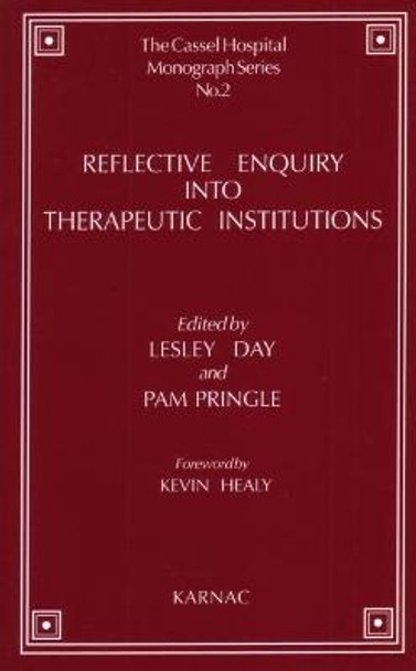 Reflective Enquiry into Therapeutic Institutions by Lesley Day